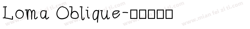 Loma Oblique字体转换